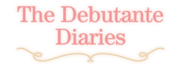 The Debutante Diaries